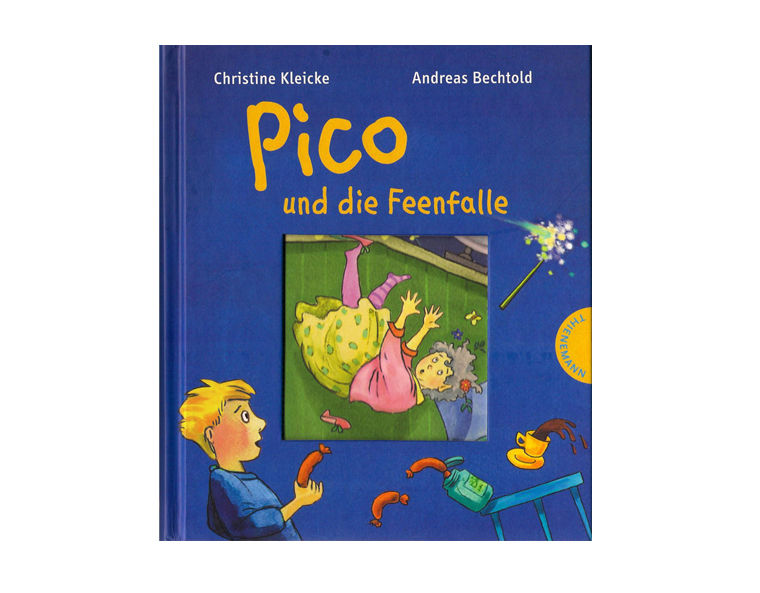 Pico und die Feenfalle, Text Christine Kleicke und Andreas Bechtold, Bild Christine Kleicke, Thienemann Verlag