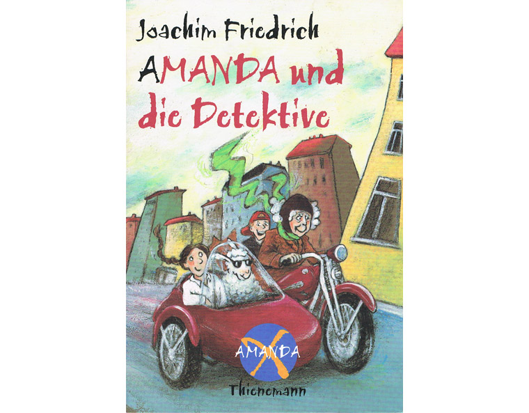 "Amanda X - Amanda und die Detektive" von Joachim Friedrich, Thienemann 2000