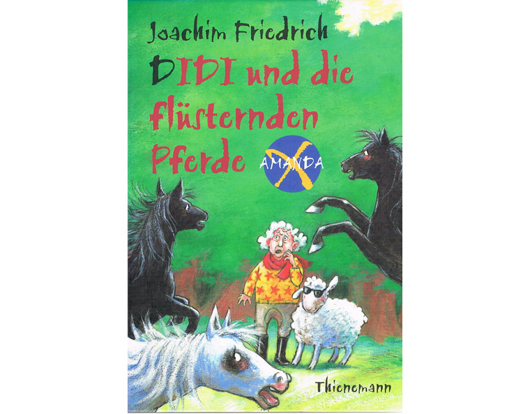"Amanda X - Didi und die flsternden Pferde" von Joachim Friedrich, Thienemann 2002