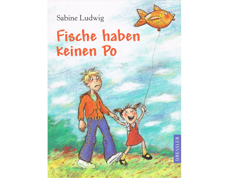 Fische haben keinen Po von Sabine Ludwig, Dressler 1999