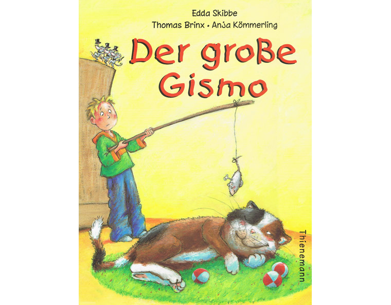 "Der groe Gismo" von Thomas Brinx und Anja Kmmerling, Thienemann 2002