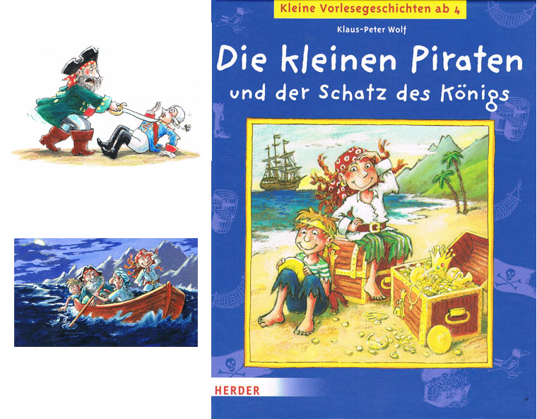 "Die kleinen Piraten und der Schatz des Königs" von Klaus-Peter Wolf, Herder 2008