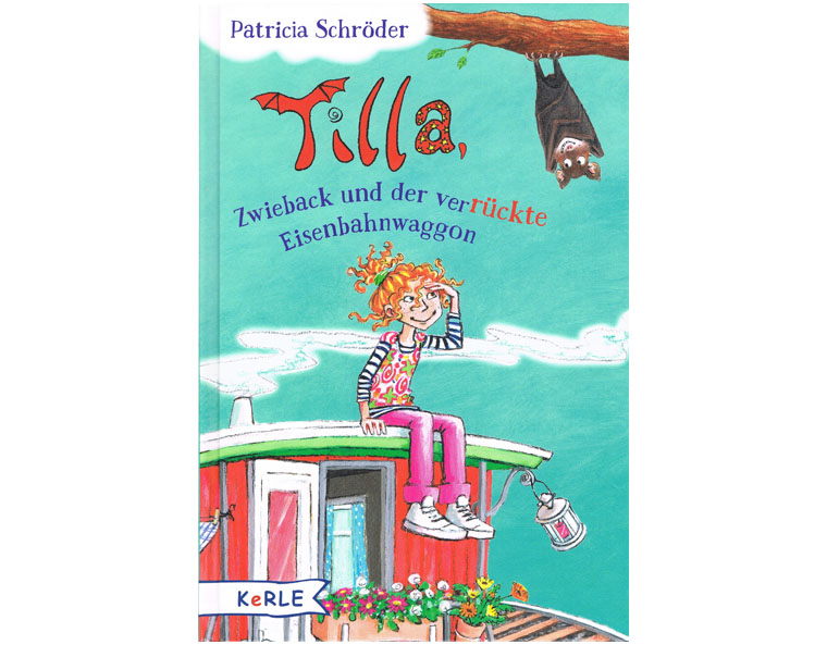 "Tilla und der verrckte Eisenbahnwaggon" von Patricia Schrder, Kerle 2015