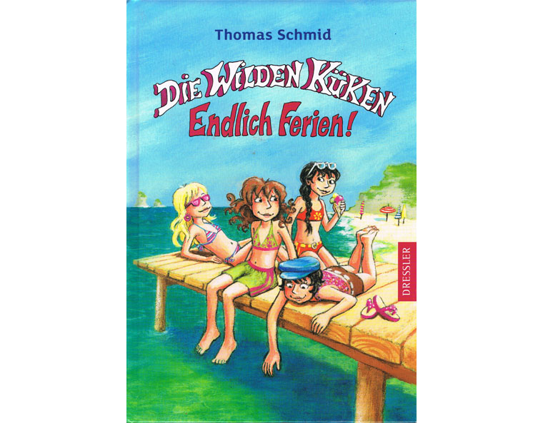 "Die wilden Kken - Endlich Ferien!" (Bd. 3) von Thomas Schmid, Dressler 2011