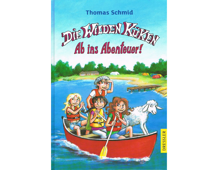 "Die wilden Kken - Ab ins Abenteuer!" (Bd. 6), von Thomas Schmid, Dressler 2012