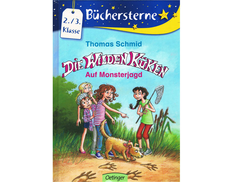 Cover "Die wilden Küken - Auf Monsterjagd" (Bd. 3) von Thomas Schmid, Oetinger 2013